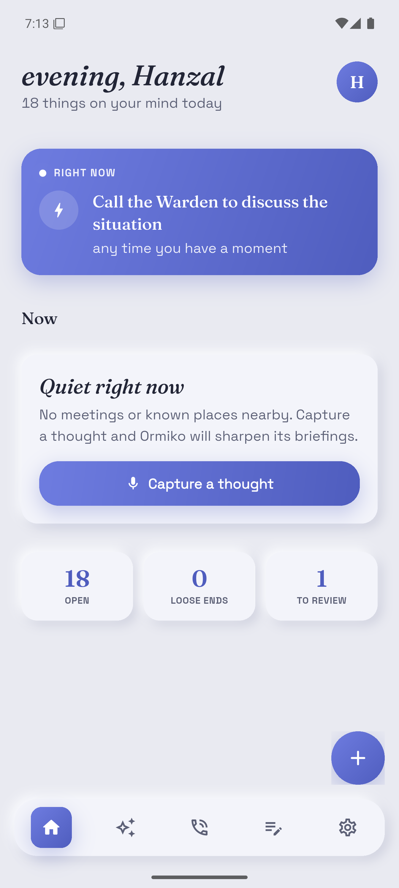 Ormiko home screen surfacing what matters right now